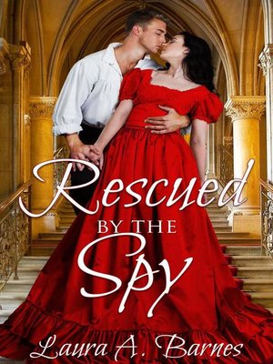 cover image of Rescued by the Spy